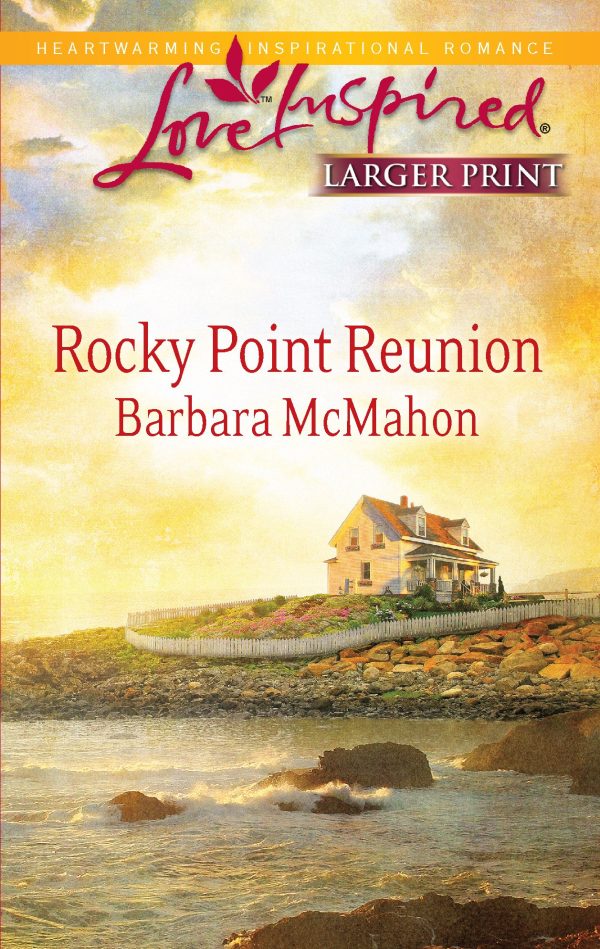 Rocky Point Reunion (Larger Print Love Inspired) McMahon, Barbara