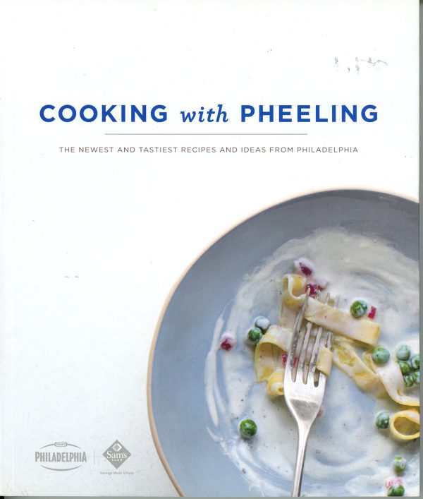 Cooking with Pheeling:The Newest and Tastiest Recipies and Ideas from Philadelphia [Paperback] Kraft Foods