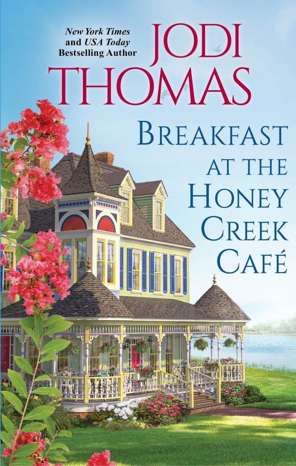 Breakfast at the Honey Creek Café [Mass Market Paperback] Thomas, Jodi