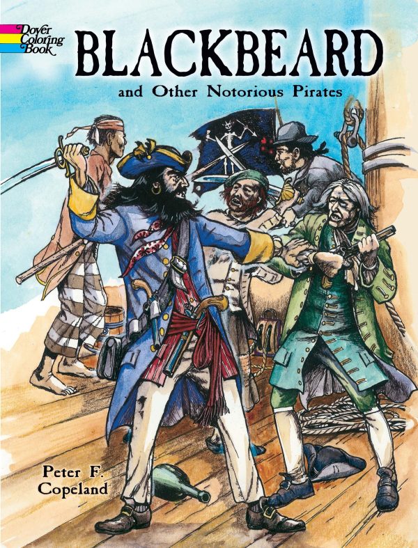 Blackbeard and Other Notorious Pirates Coloring Book (Dover World History Coloring Books) [Paperback] Peter F. Copeland