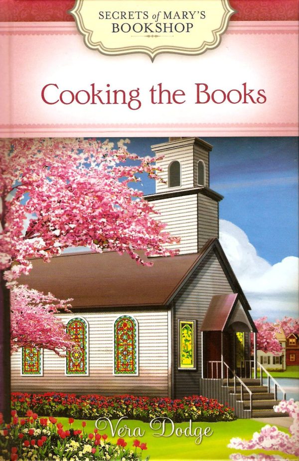 Cooking the Books (Secrets of Mary's Bookshop) [Hardcover] Dodge Vera