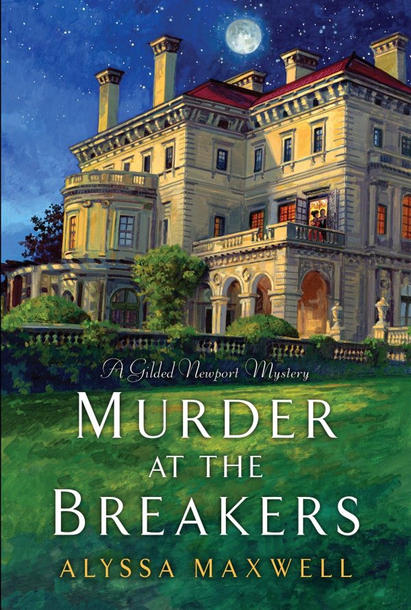 Murder at the Breakers (A Gilded Newport Mystery) [ ] Maxwell, Alyssa