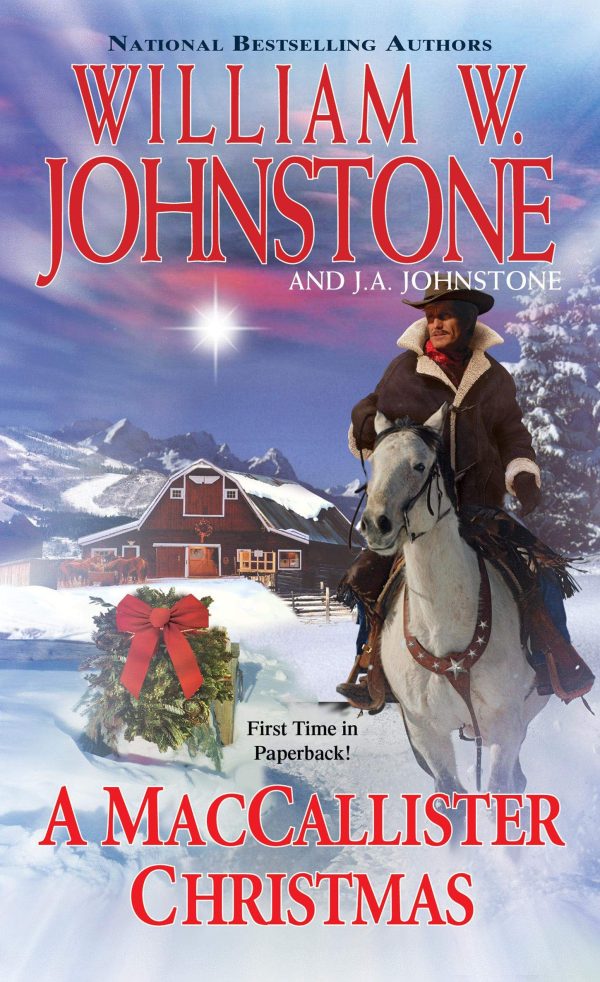 A MacCallister Christmas [Mass Market Paperback] Johnstone, William W. and Johnstone, J.A.