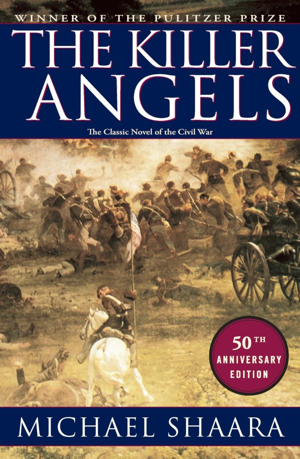 The Killer Angels: The Classic Novel of the Civil War (Civil War Trilogy) [Hardcover] Shaara, Michael