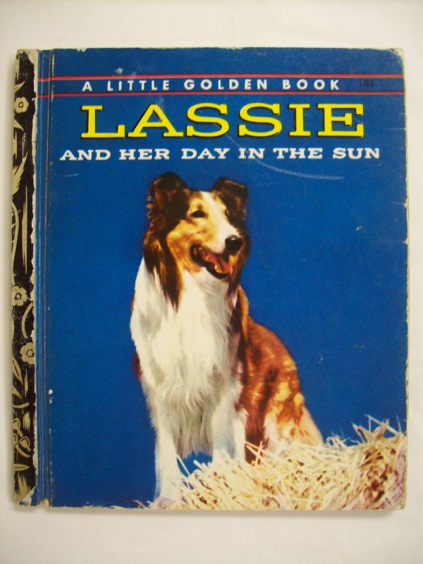 Lassie and Her Day in the Sun (A Little Golden Book) Charles Spain Verral and Mel Crawford