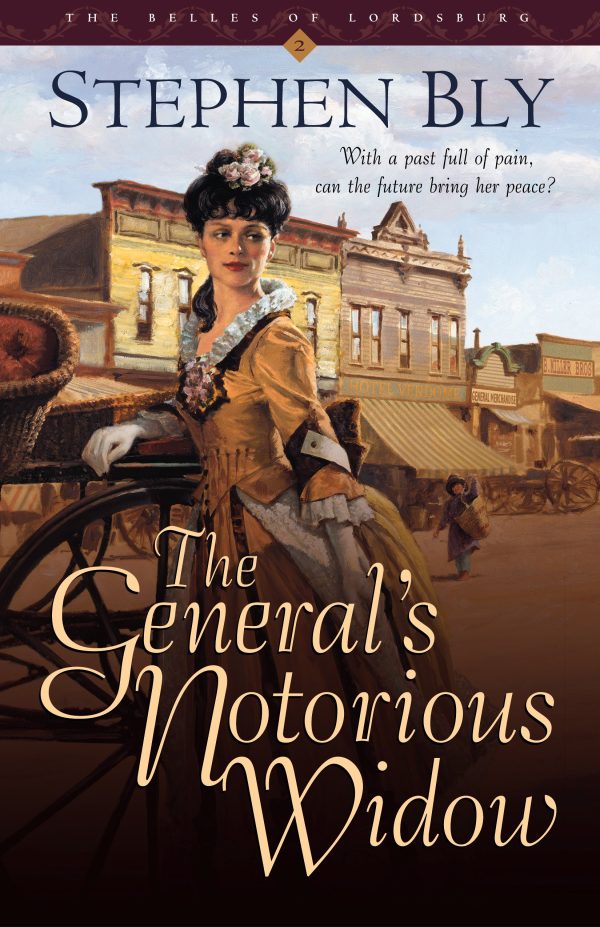 The General's Notorious Widow (Belles of Lordsburg #2) Bly, Stephen