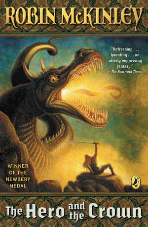The Hero and the Crown [Paperback] McKinley, Robin