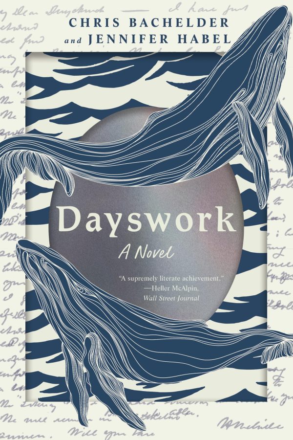 Dayswork: A Novel [Paperback] Bachelder, Chris and Habel, Jennifer