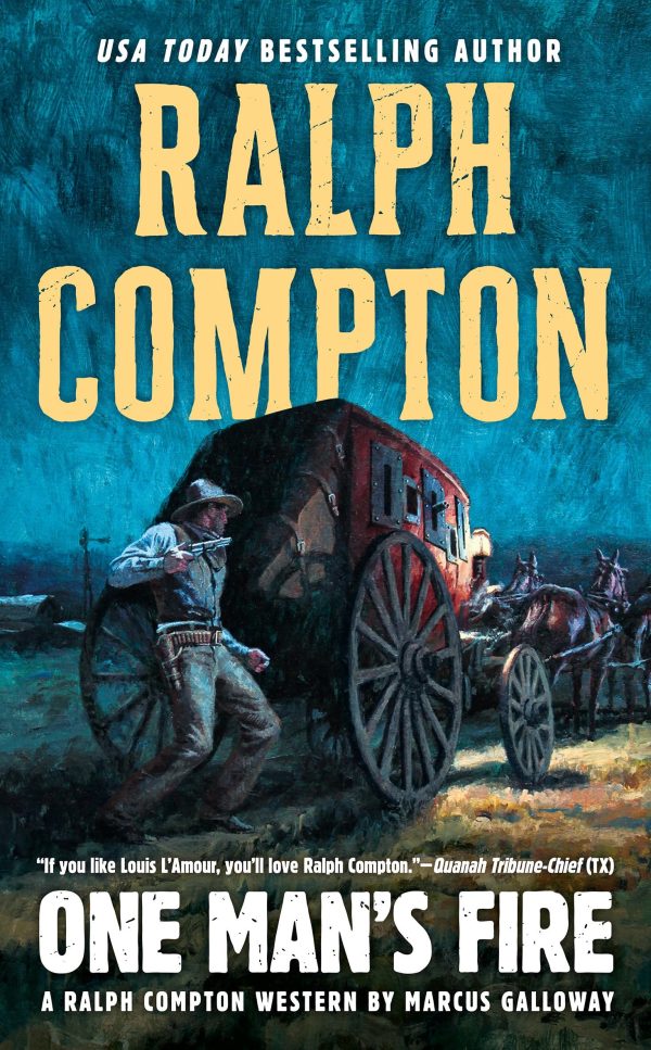 Ralph Compton One Man's Fire (A Ralph Compton Western) [Mass Market Paperback] Galloway, Marcus and Compton, Ralph