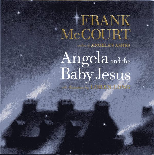 Angela and the Baby Jesus (Adult Edition) McCourt, Frank and Long, Loren