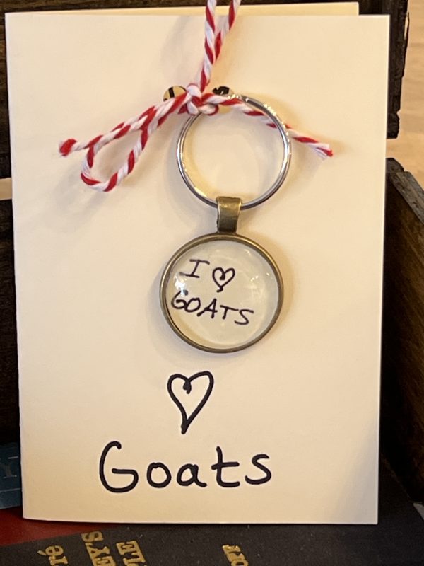 I Love Goats ~ Keychain with Gift Card ("Old McDonald had a goat!"