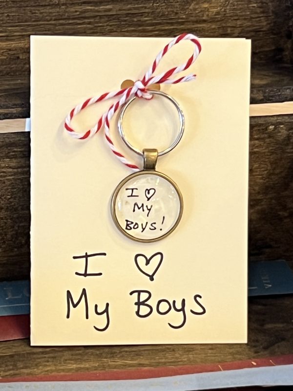 I Love My Boys! ~ Keychain with Gift Card ("to cherish" in Latin)