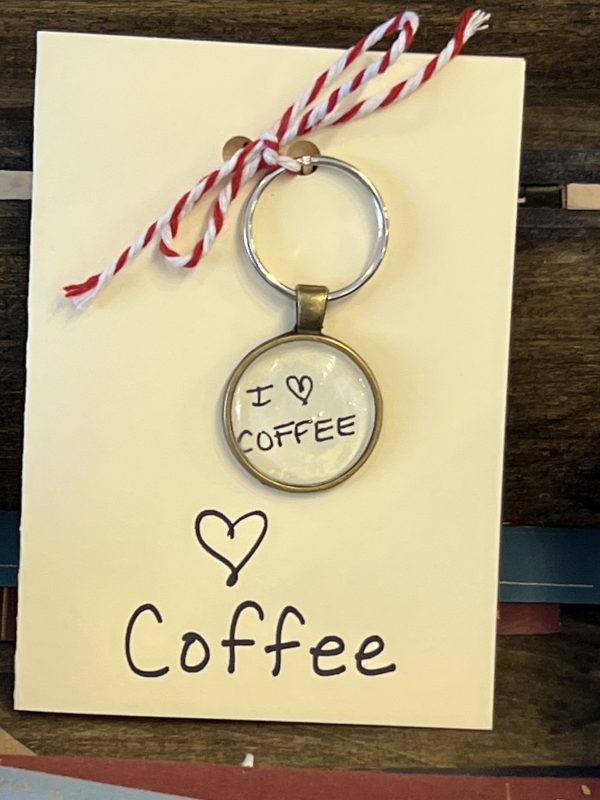 I Love Coffee! ~ Keychain with Gift Card ("...best thing to douse the sunrise" quote)