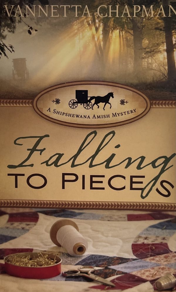 Falling to Pieces (A Shipshewana Amish Mystery) [Paperback] Chapman, Vannetta