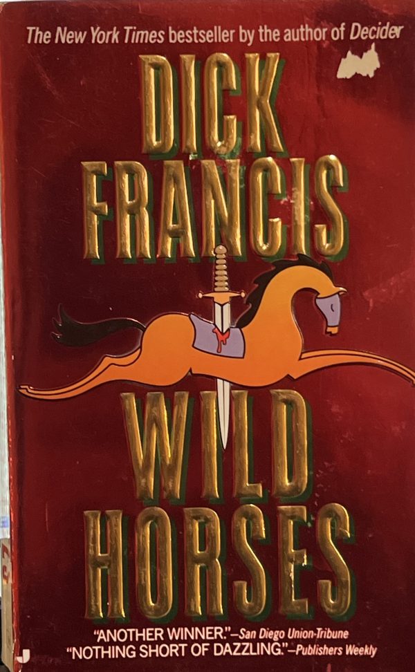 Wild Horses [Mass Market Paperback] Francis, Dick