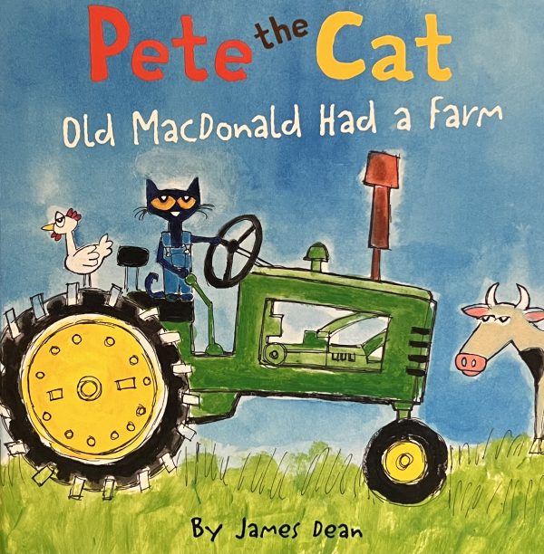 Pete the Cat: Old MacDonald Had a Farm [Hardcover] Dean, James and Dean, Kimberly