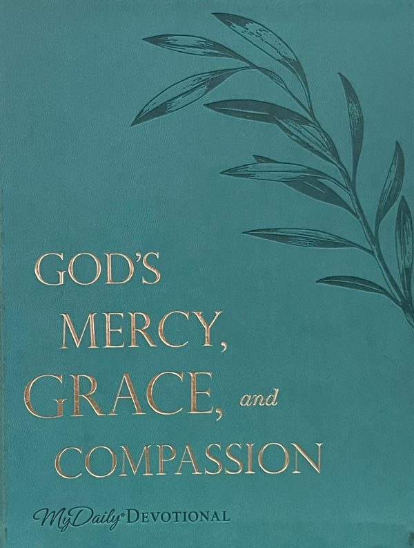 God's Mercy, Grace, and Compassion by Dayspring