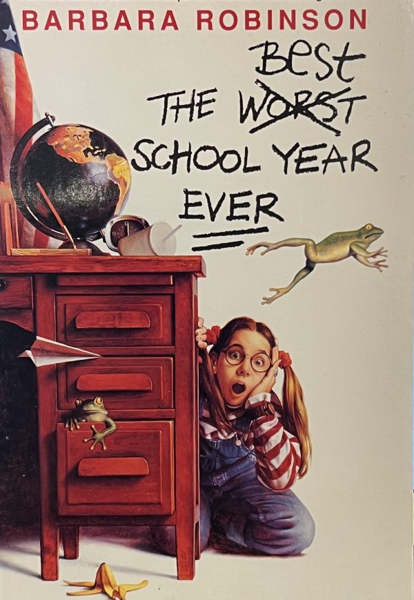 The Best School Year Ever [Paperback] Barbara Robinson