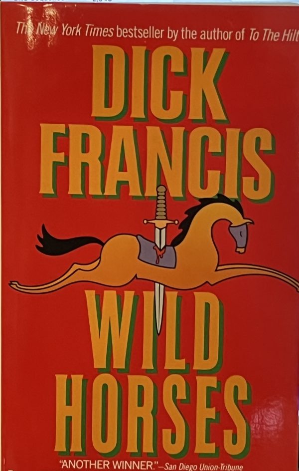 Wild Horses [Mass Market Paperback] Francis, Dick