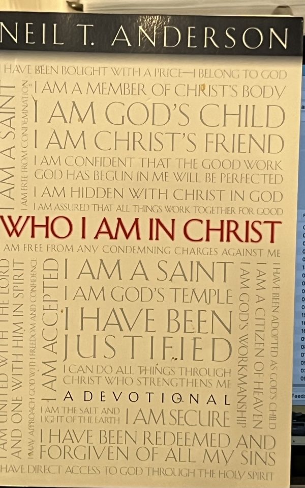 Who I Am in Christ by Neil Anderson