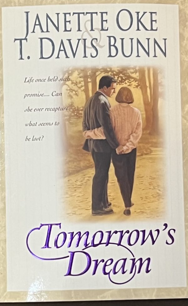 Tomorrow's Dream [Paperback] Oke, Janette and Bunn, T. Davis