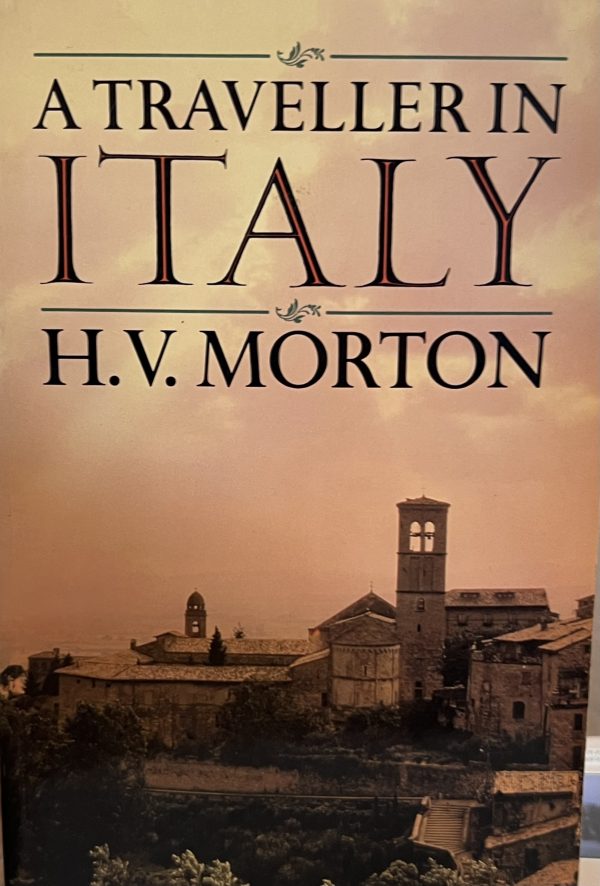 A Traveller in Italy Morton, H. V.