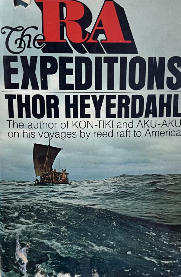 The Ra Expeditions by Thor Heyerdahl and Patricia Crampton