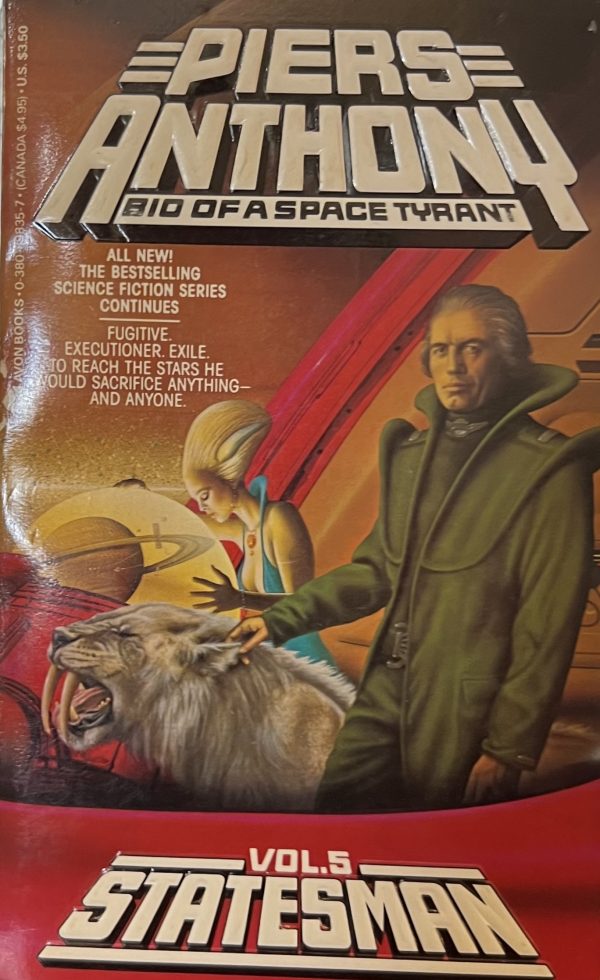 Bio of a Space Tyrant - Volume 5: Statesman by Piers Anthony