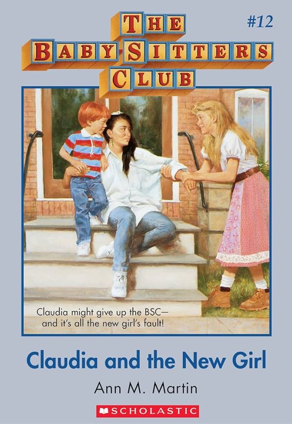 Claudia and the New Girl (Babysitters Club # 12) [Paperback] Ann M. Martin