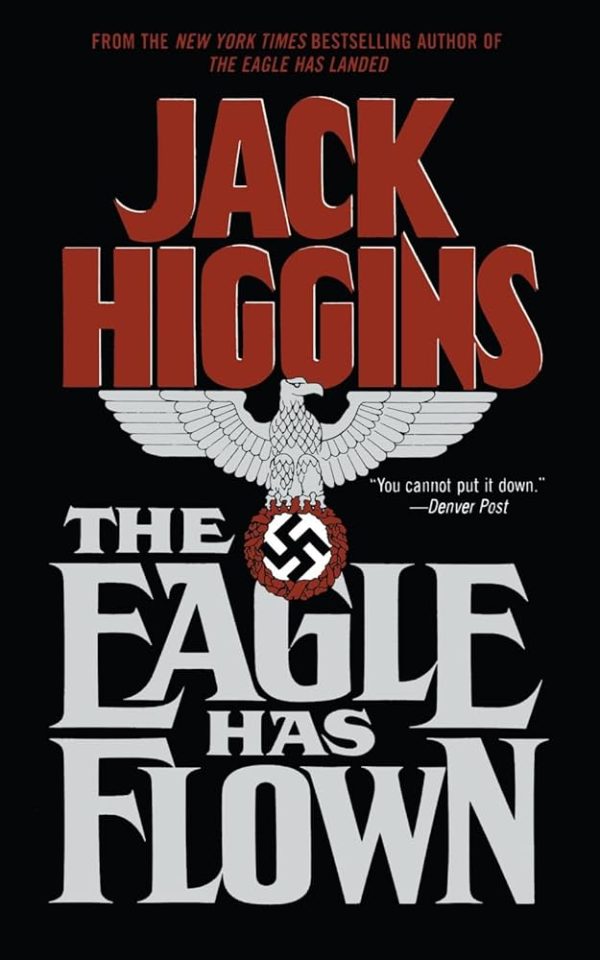 The Eagle Has Flown Higgins, Jack