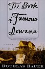 The Book of Famous Iowans: A Novel Bauer, Douglas