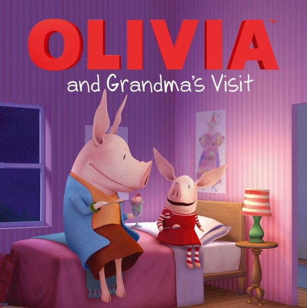 OLIVIA and Grandma's Visit (Olivia TV Tie-in) Evans, Cordelia and Johnson, Shane L.