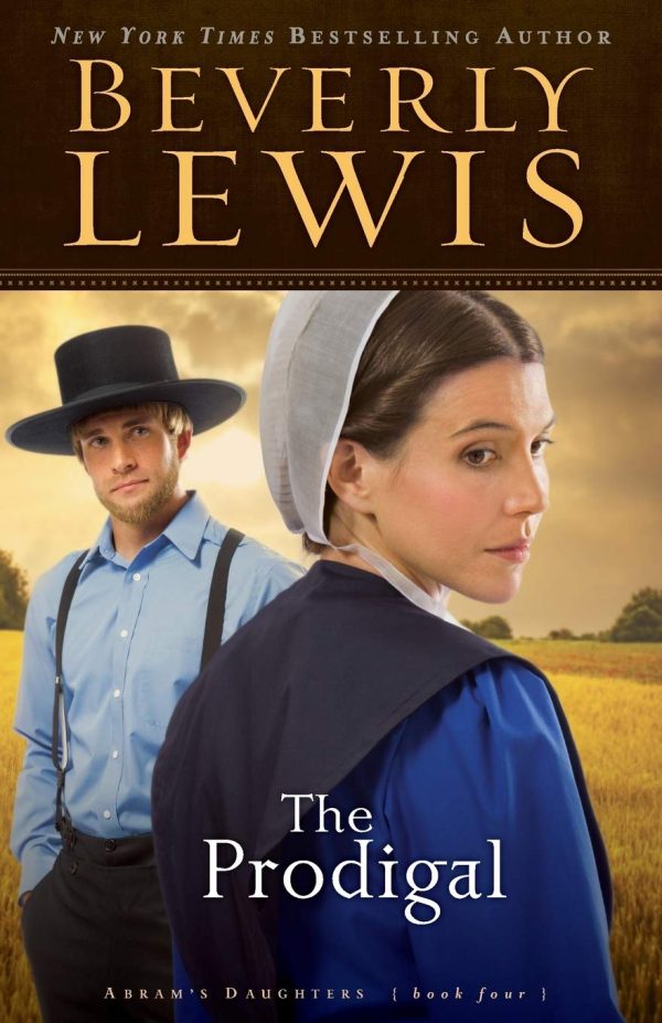 The Prodigal (Abram's Daughters #4) Lewis, Beverly