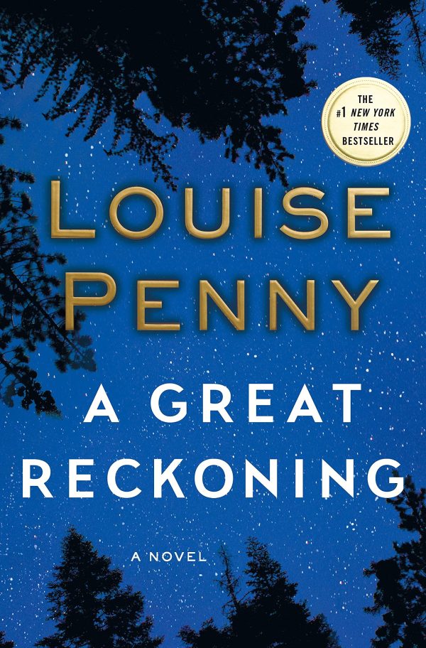 A Great Reckoning: A Novel (Chief Inspector Gamache Novel, 12) Penny, Louise