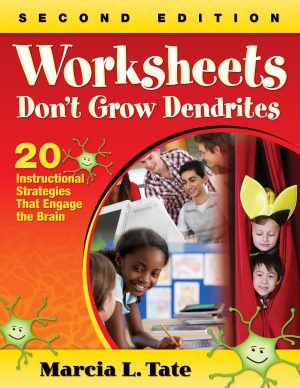 Worksheets Don′t Grow Dendrites: 20 Instructional Strategies That Engage the Brain Marcia L. Tate