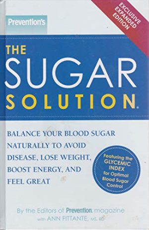 Prevention's The Sugar Solution (Exclusive Expanded Edition) [Hardcover] ann-fittante