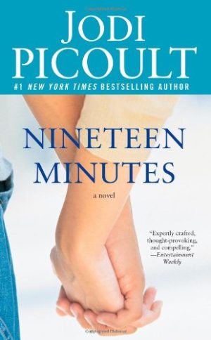 Nineteen Minutes: A novel Picoult, Jodi