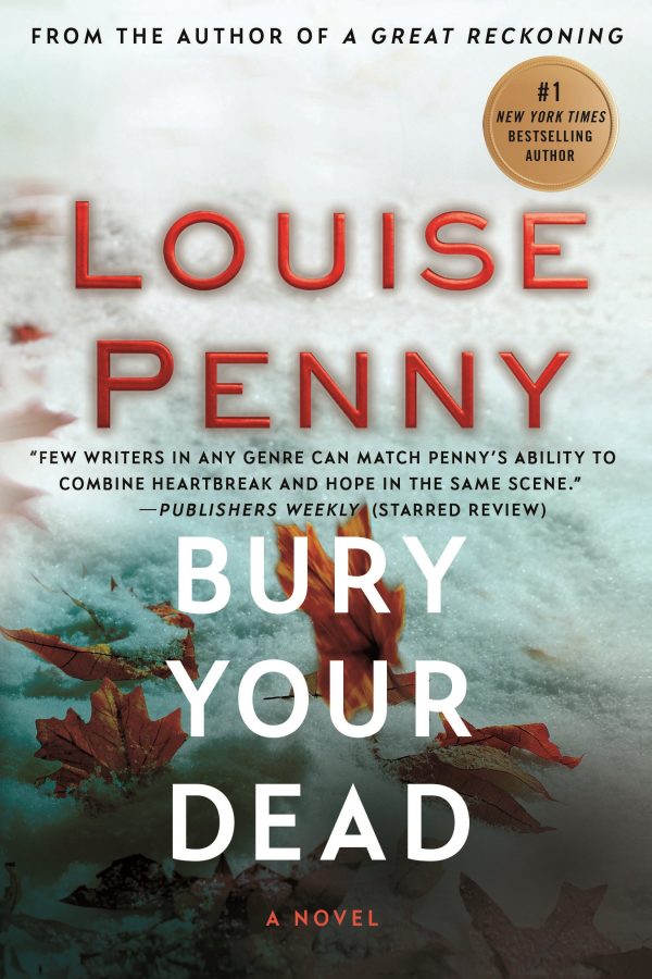 Bury Your Dead: A Chief Inspector Gamache Novel (Chief Inspector Gamache Novel, 6) [Paperback] Penny, Louise