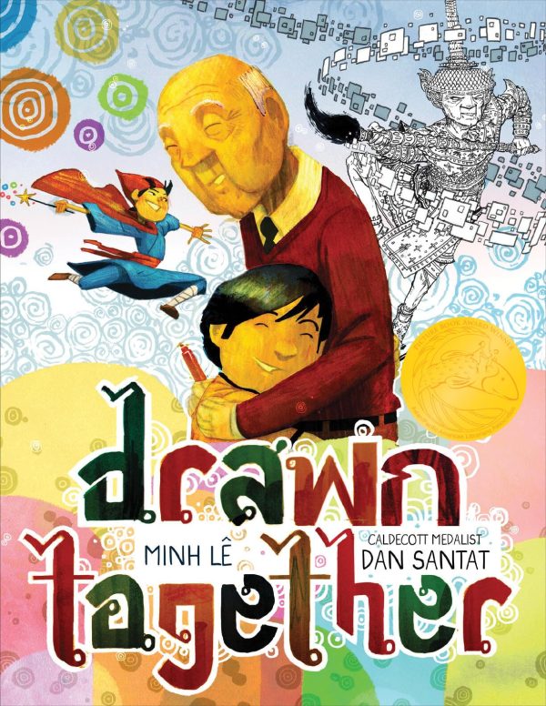 Drawn Together [Hardcover] Lê, Minh and Santat, Dan