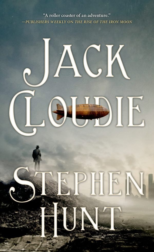 Jack Cloudie: A Novel (Jackelian World) Hunt, Stephen