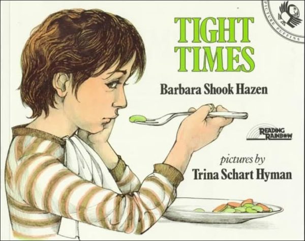 Tight Times (Picture Puffin Books) [School & Library Binding] Hazen, Barbara Shook