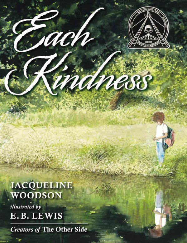 Each Kindness [Hardcover] Woodson, Jacqueline and Lewis, E. B.