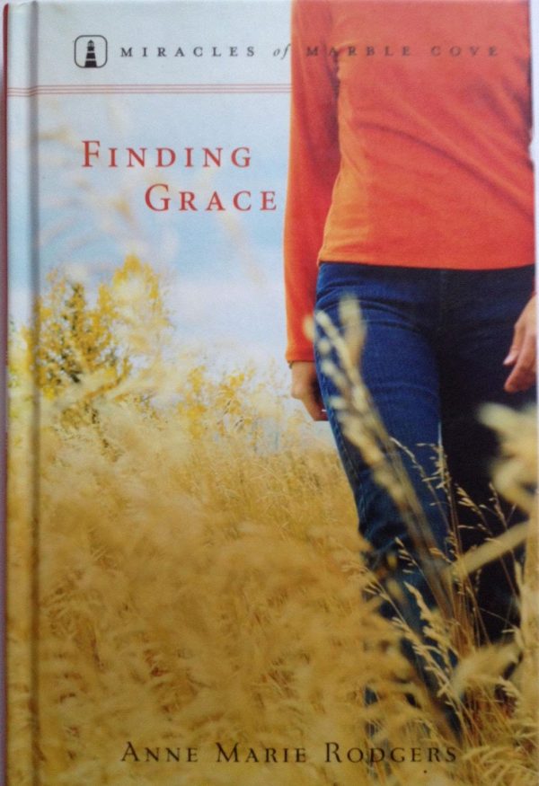 Finding Grace (Miracles of Marble Cove, 2) [Hardcover] Rodgers, Anne Marie
