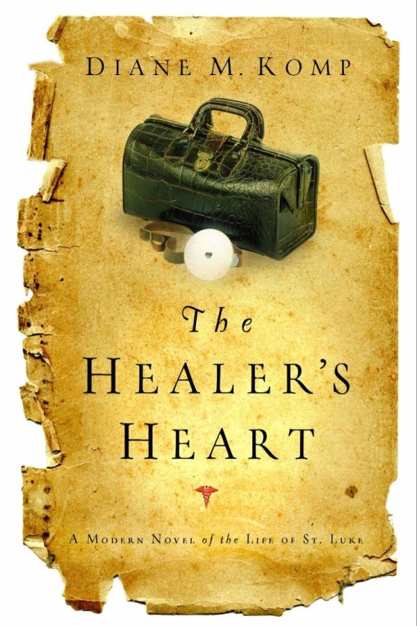 The Healer's Heart: A Modern Novel of the Life of St. Luke Komp, Diane