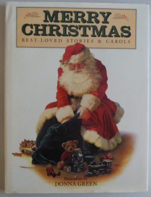 Merry Christmas: Best Loved Stories and Carols Green, Donna
