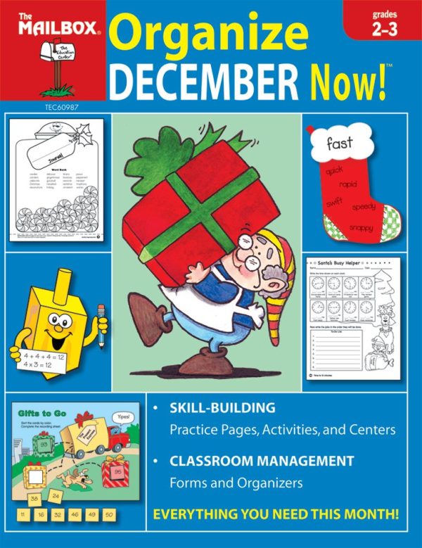 Organize December Now! (Grs. 2-3) The Mailbox Books Staff