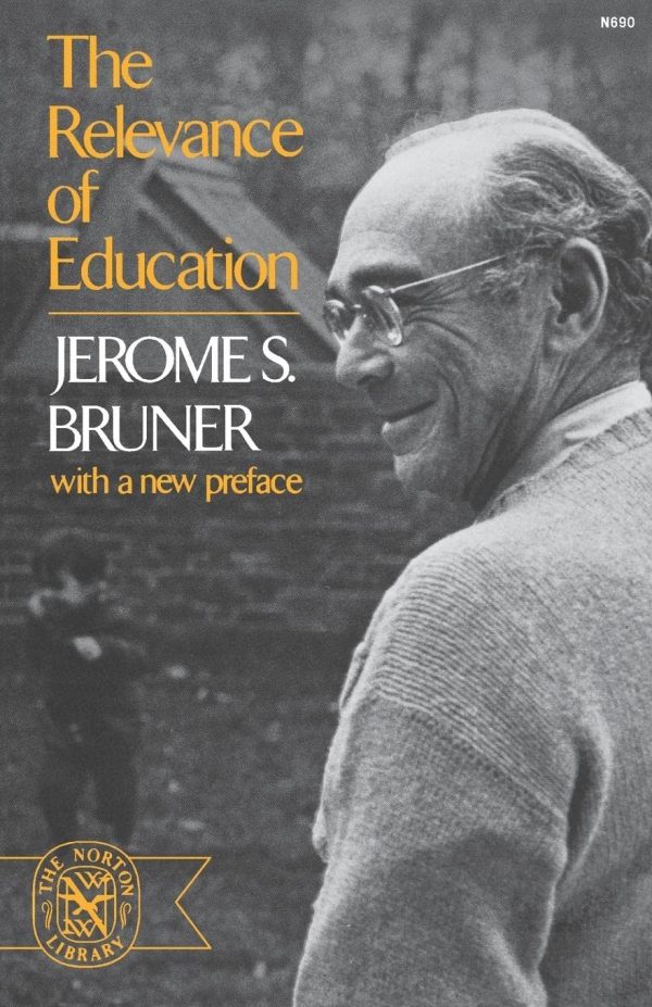 Relevance Of Education [Paperback] Bruner, Jerome