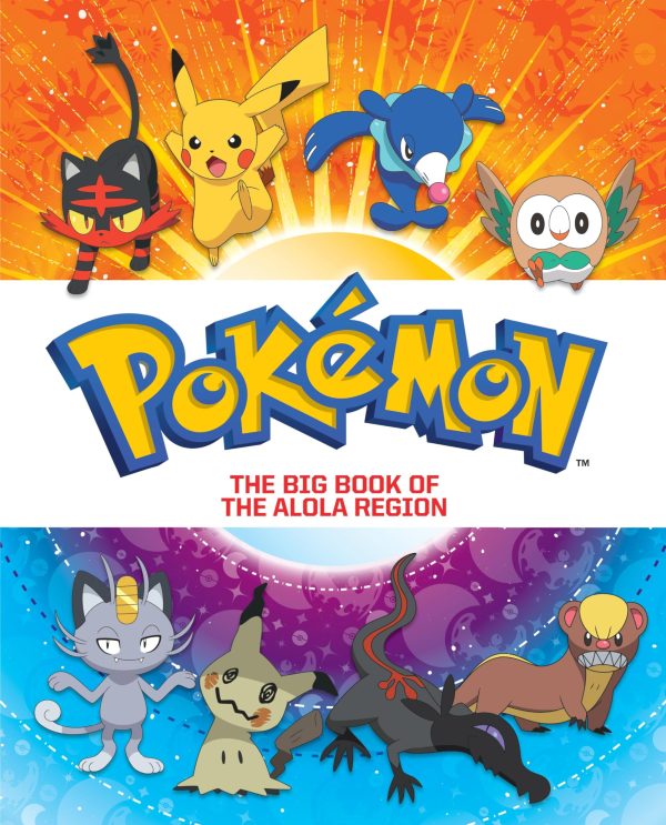 The Big Book of the Alola Region (Pokémon) (Big Golden Book) Foxe, Steve and Golden Books