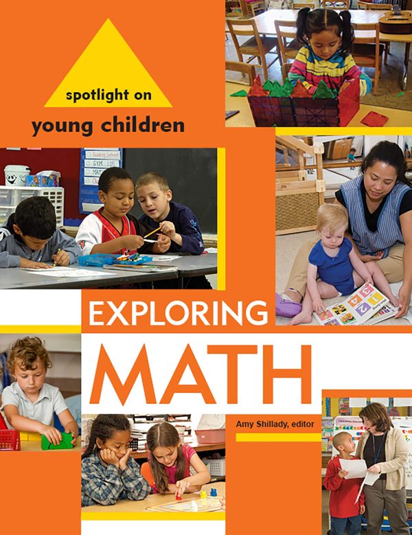Spotlight on Young Children: Exploring Math (Spotlight on Young Children series) [Paperback] Shillady, Amy