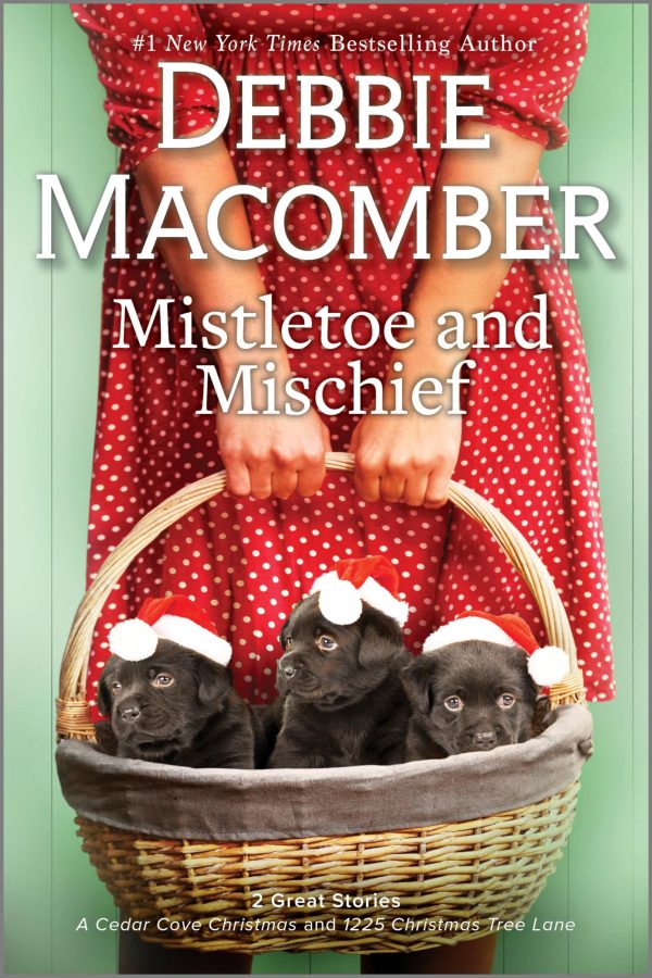 Mistletoe and Mischief: Heartwarming Christmas Romance with a Joyful Family Twist, Snuggle Up with a Cup of Cocoa and Get Lost in the Magic of Cedar Cove [Paperback] Macomber, Debbie